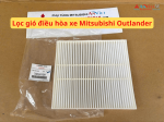 Lọc gió điều hòa xe Mitsubishi Outlander