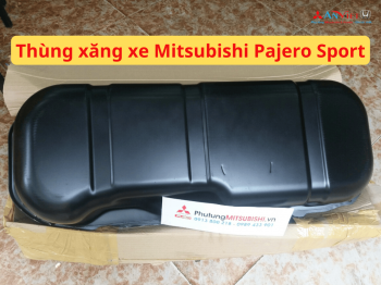 Thùng xăng, Thùng nhiên liệu xe Mitsubishi Pajero Sport