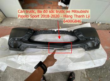 Cản trước, Ba đờ sốc trước xe Mitsubishi Pajero Sport đời 2018-2020 Hàng thanh lý | 6400G846