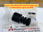 Cao su tăm bông liền chụp bụi giảm xóc xe Mitsubishi Pajero V6-3000