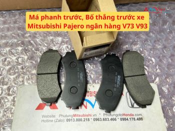 Má phanh trước, Bố thắng trước xe Mitsubishi Pajero ngân hàng V73 V93