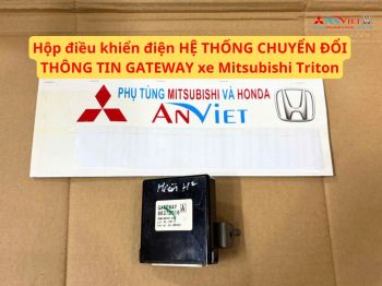 Hộp điều khiển điện HỆ THỐNG CHUYỂN ĐỔI THÔNG TIN GATEWAY xe Mitsubishi Triton