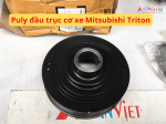 Puly đầu trục cơ xe Mitsubishi Triton
