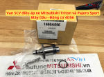 Van SCV điều áp xe Mitsubishi Triton và Pajero Sport Máy Dầu động cơ 4D56