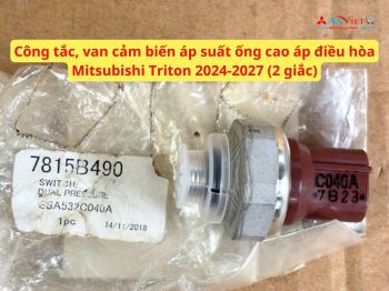 Công tắc, van cảm biến áp suất trên đường ống cao áp điều hòa Mitsubishi Triton 2024-2027 (2 giắc) 7815B490