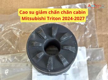 Cao su giảm chấn chân cabin Mitsubishi Triton 2024-2027 95513A000P