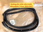 Gioăng êm trên cửa trước Mitsubishi Triton 2024-2027 80830A010P 80831A010P