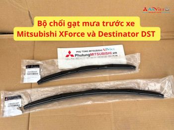 Bộ chổi gạt mưa trước xe Mitsubishi XForce và Destinator DST 28890B060P 28890B040P