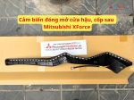Cảm biến đóng mở cửa hậu, cốp sau Mitsubishi XForce 90568B010P 90569B010P