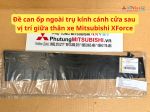 Đề can ốp ngoài trụ kính cánh cửa sau vị trí giữa thân xe Mitsubishi XForce 82818B001P 82817B001P