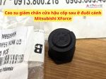 Cao su giảm chấn cửa hậu cốp sau ở đuôi cánh Mitsubishi XForce MB926555