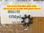 Cao su hoa khế đệm giảm chấn mô tơ trợ lực lái điện Mitsubishi XForce 53792Gn2