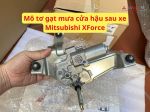 Mô tơ gạt mưa cửa hậu sau xe Mitsubishi XForce 8253A243