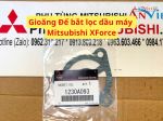 Gioăng Đế bắt lọc dầu máy Mitsubishi XForce 1230A093