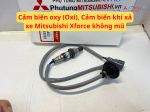 Cảm biến oxy (Oxi), Cảm biến khí xả xe Mitsubishi Xforce không mũ