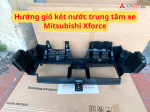 Hướng gió két nước trung tâm, Xương đỡ mặt ca lăng xe Mitsubishi Xforce