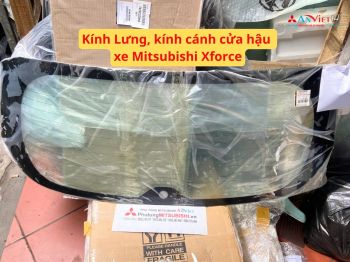 Kính Lưng, kính cánh cửa hậu xe Mitsubishi Xforce