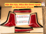 Mặt đèn hậu, Mika đèn Demi ngoài xe Mitsubishi XForce