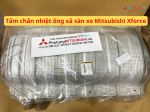 Tấm chắn nhiệt ống xả sàn xe Mitsubishi Xforce