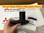 Vỏ van hằng nhiệt xe Mitsubishi Xforce