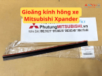 Gioăng kính hông xe Mitsubishi Xpander