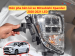 Đèn pha bên lái xe Mitsubishi Xpander 2020-2021 LED