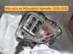 Đèn pha xe Mitsubishi Xpander 2020-2022