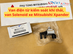 Van điện từ kiểm soát khí thải, van Solenoid xe Mitsubishi Xpander