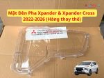 Mặt Kính, Mặt Nhựa Đèn Pha xe Mitsubishi Xpander và Xpander Cross 2022-2026